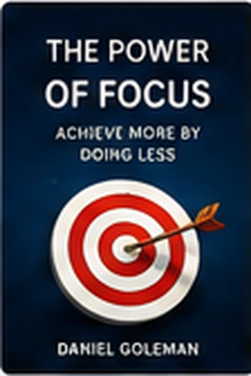 The Power of Focus